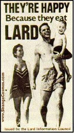 theyre-happy-because-they-eat-lard1.jpg